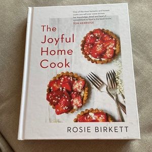 The joyful home cook by Rosie Birkett